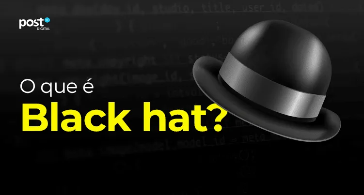 O que é Black hat