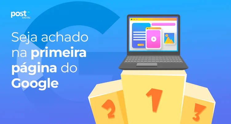 Seja achado na primeira página do Google