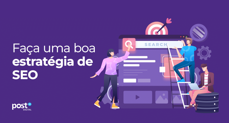Faça uma boa estratégia de SEO