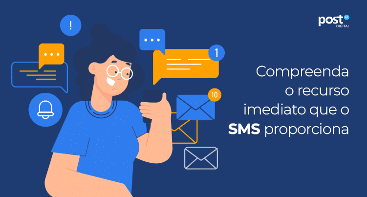 Compreenda o recurso imediato que o SMS proporciona