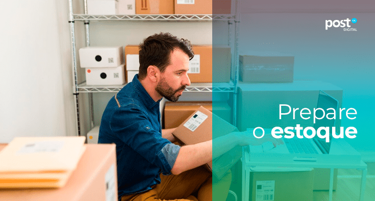Prepare o estoque