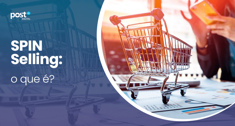 SPIN Selling: o que é?