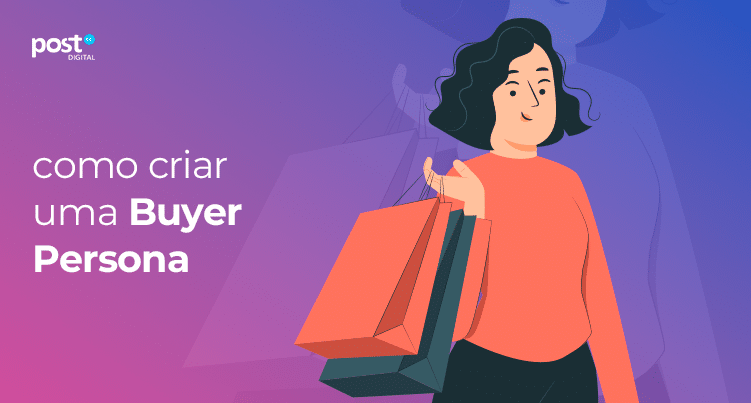 como criar uma Buyer Persona