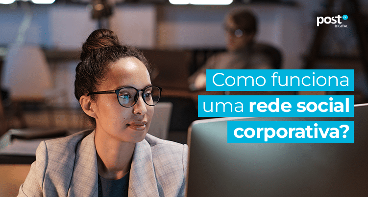 Como funciona uma rede social corporativa?
