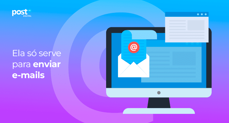 Ela só serve para enviar e-mails