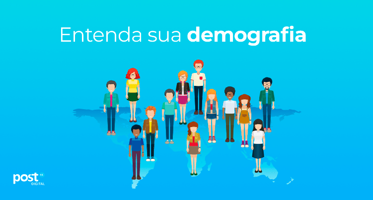 Entenda sua demografia