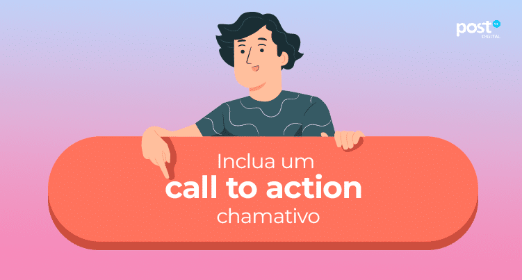 inclua um call to action chamativo