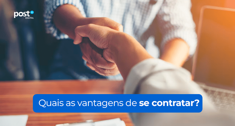 Quais as vantagens de se contratar?