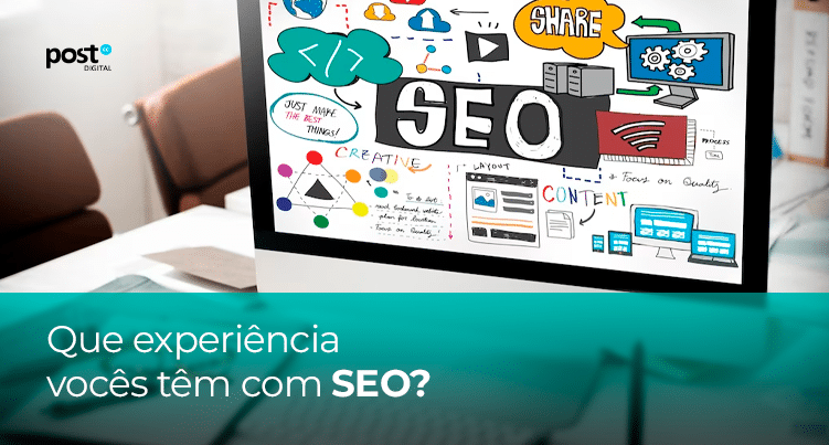 Que experiência vocês têm com SEO?