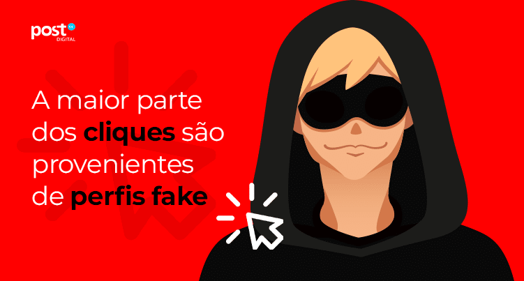 A maior parte dos cliques são provenientes de perfis fake