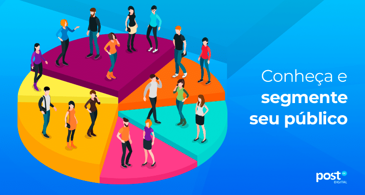 Conheça e segmente seu público