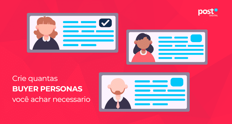 Crie quantas buyer personas você achar necessário