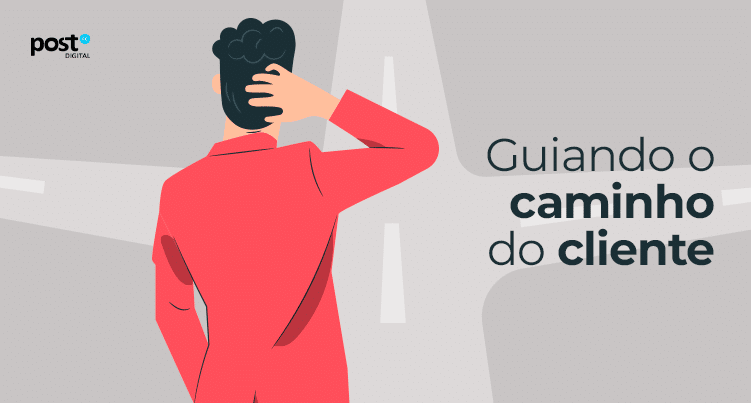 Guiando o caminho do cliente