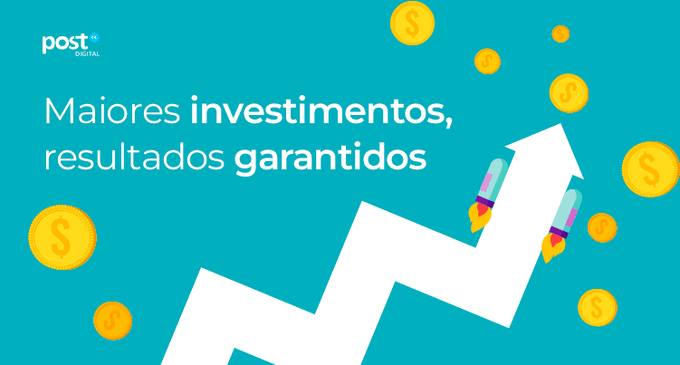 Maiores investimentos, resultados garantidos