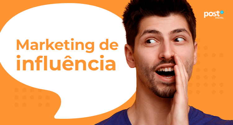 O que é Marketing de Influência?