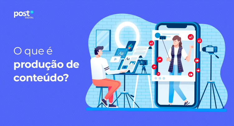 O que é produção de conteúdo?