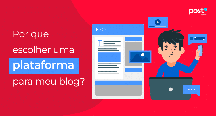 Por que escolher uma plataforma para meu blog?