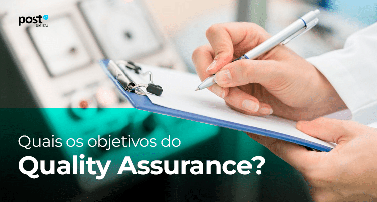 quais os objetivos do quality assurance?