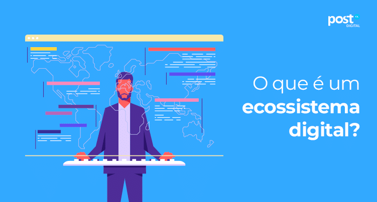 O que é um ecossistema digital?