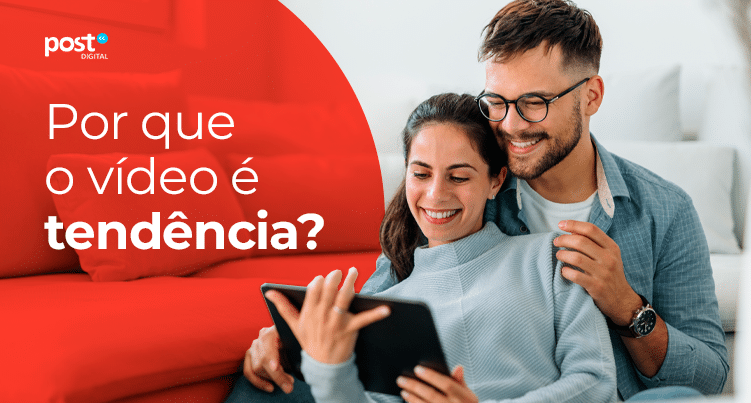 Por que o vídeo é tendência?