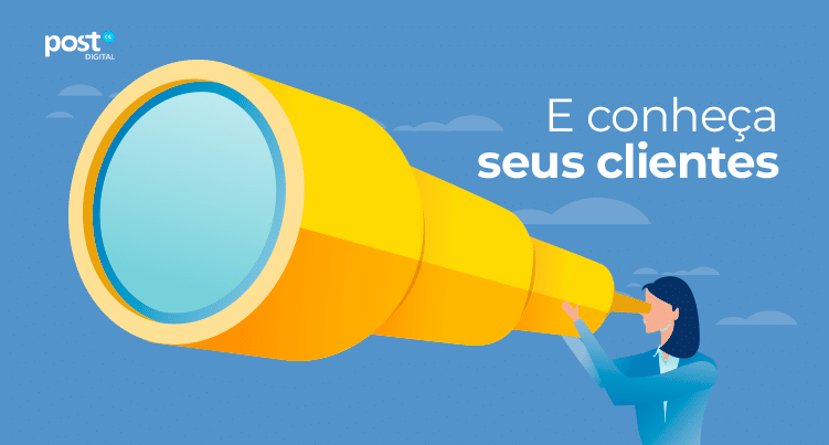 E conheça seus clientes