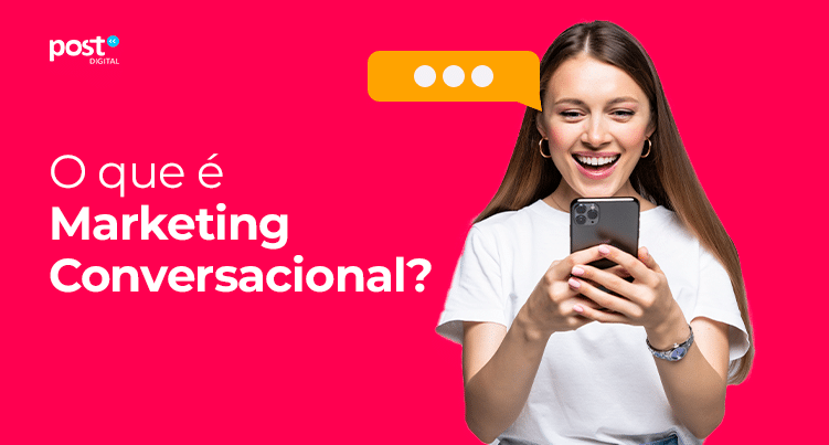 O que é Marketing Conversacional?