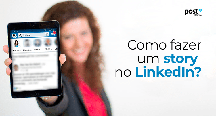 Como fazer um story no LinkedIn?