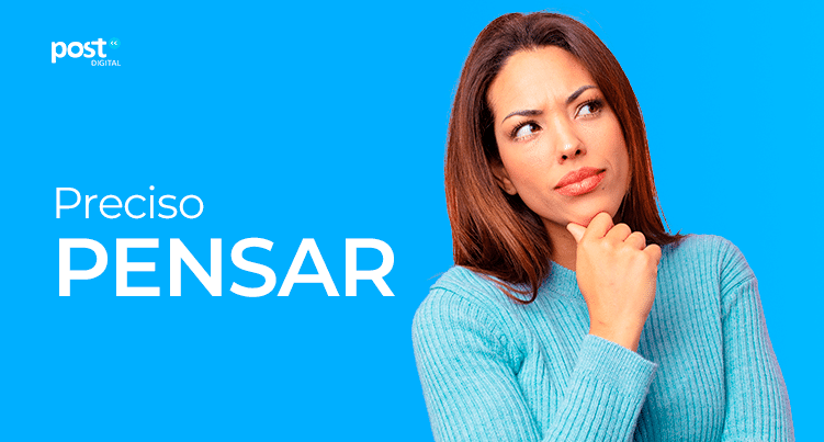 Preciso pensar