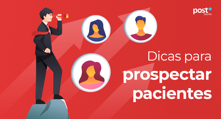 Dicas para prospectar pacientes