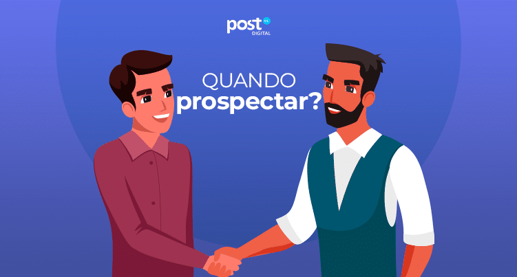 Quando prospectar?