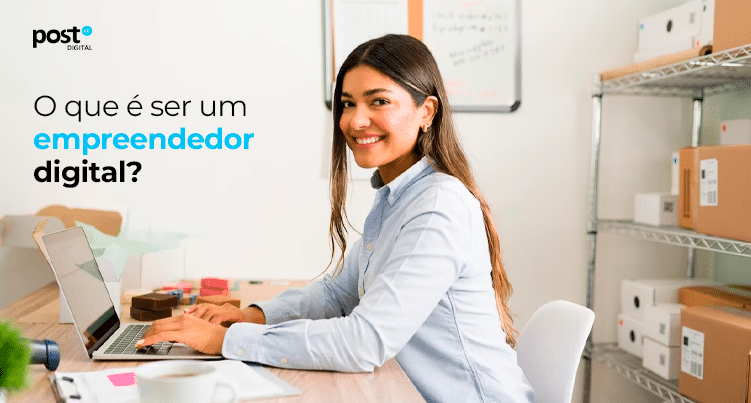 O que é ser um empreendedor digital?