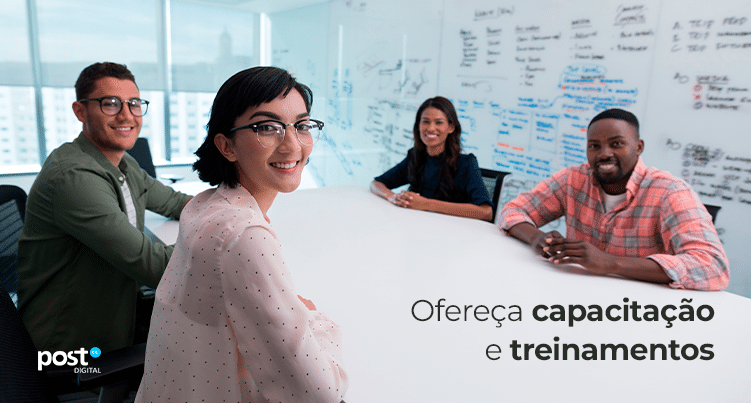 Ofereça capacitação e treinamentos