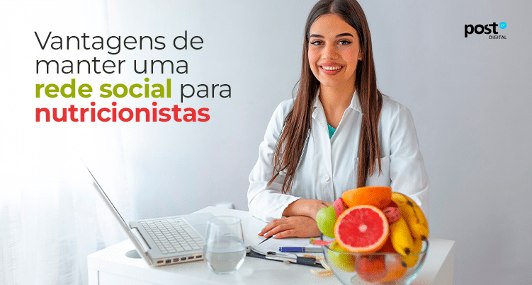 Vantagens de manter uma rede social para nutricionistas