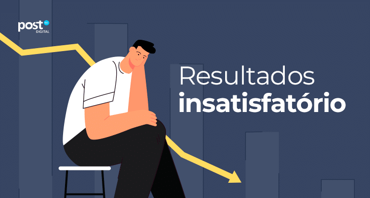 Resultados insatisfatórios