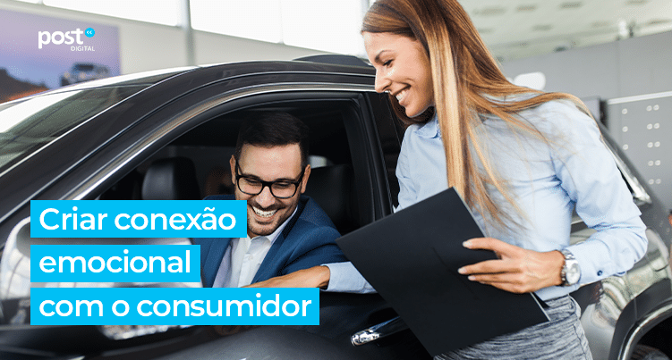 As vantagens de criar conexão emocional com o consumidor