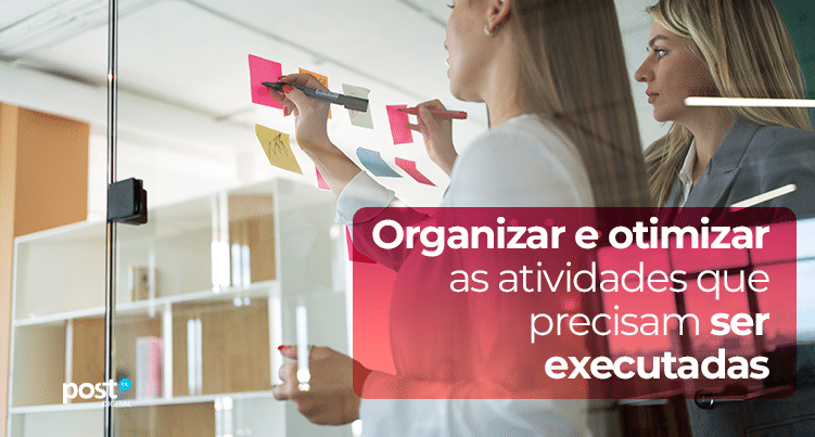 organizar e otimizar as atividades-que precisam ser executadas