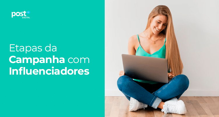 Etapas da Campanha com Influenciadores