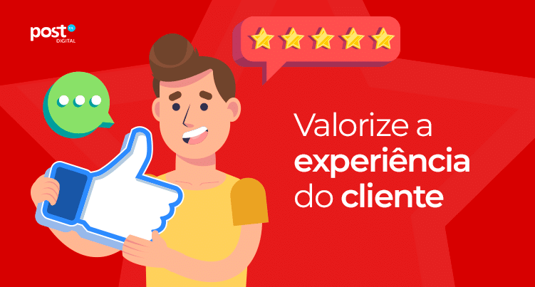 Valorize a experiência do cliente