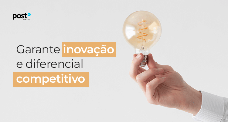 Garante inovação e diferencial competitivo