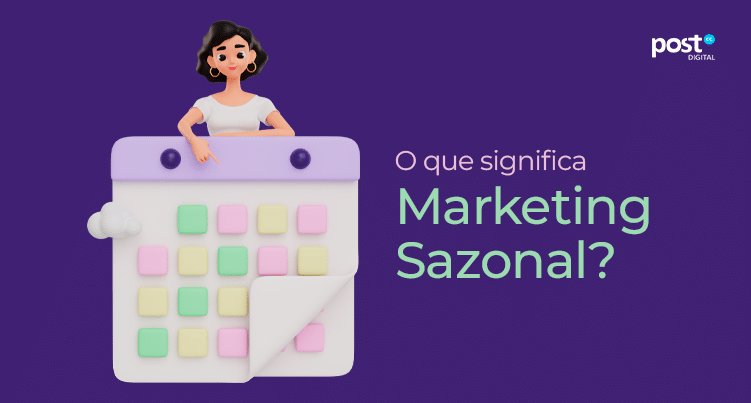 O que significa Marketing Sazonal?