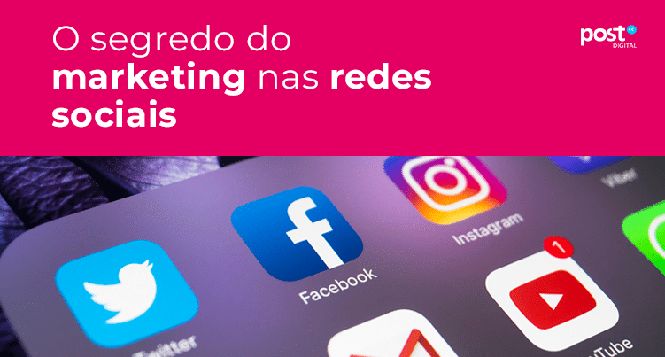 O segredo do marketing nas redes sociais