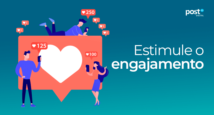 Estimule o Engajamento