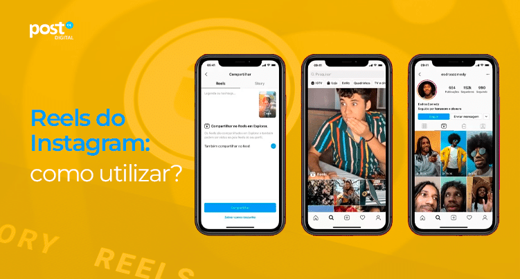 Reels do Instagram: como utilizar?