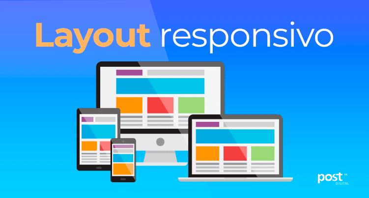 Tenha um layout responsivo