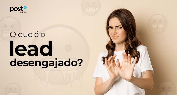 O que é um lead desengajado?
