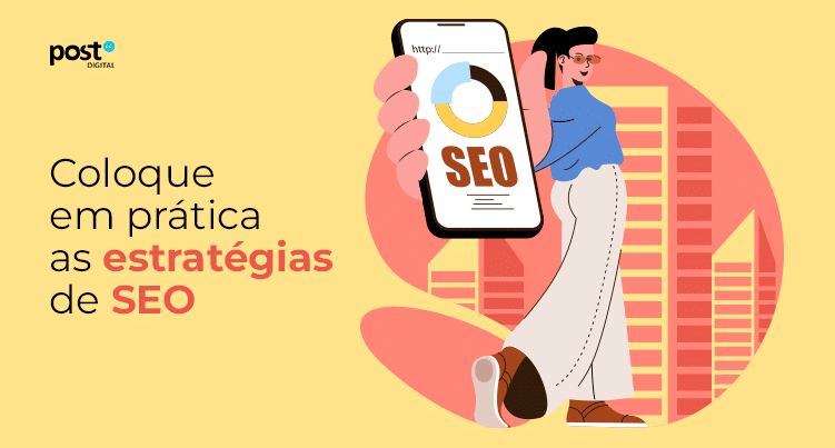 Coloque em prática as estratégias de SEO