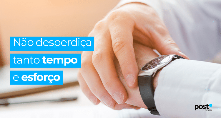Não desperdiça tanto tempo e esforço