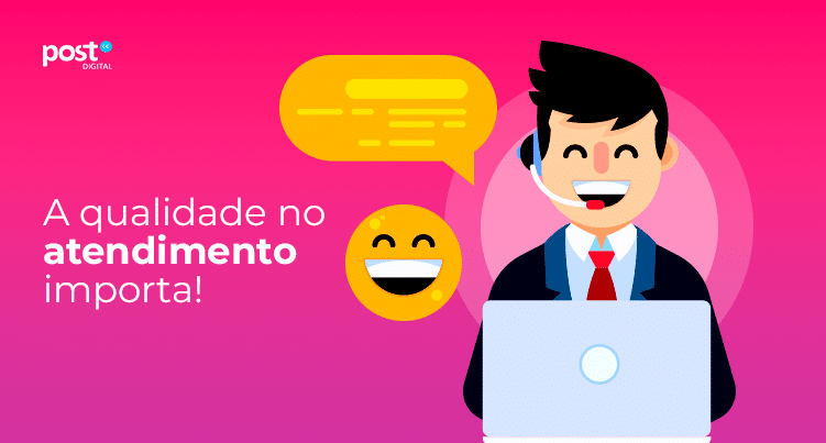 A qualidade no atendimento importa!