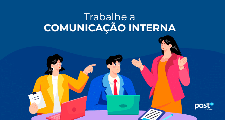 Trabalhe a comunicação interna