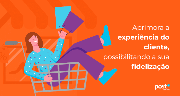 Aprimora a experiência do cliente, possibilitando a sua fidelização